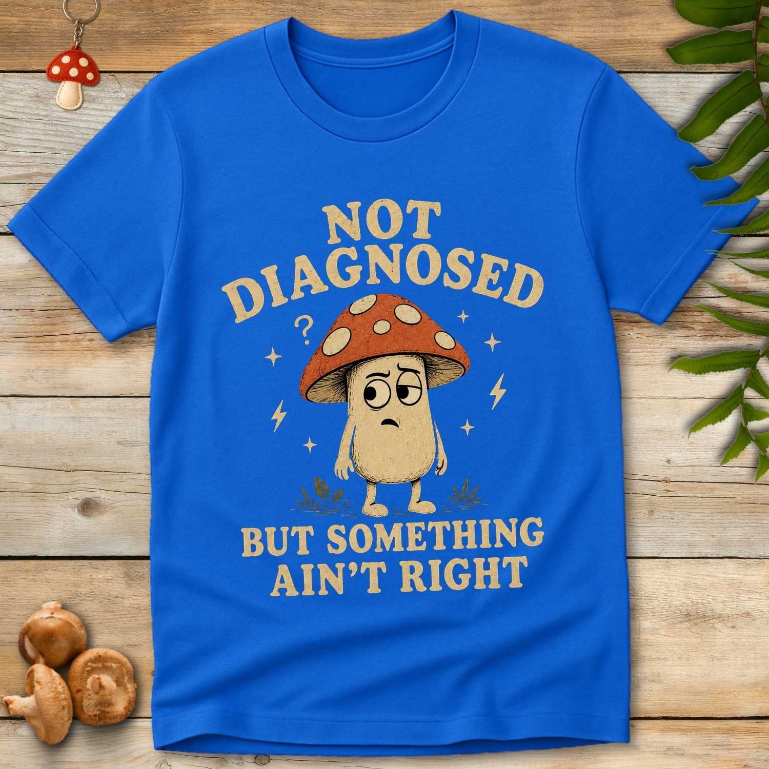 Not Diagnosed Tee