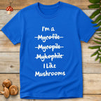 I like mushrooms Tee