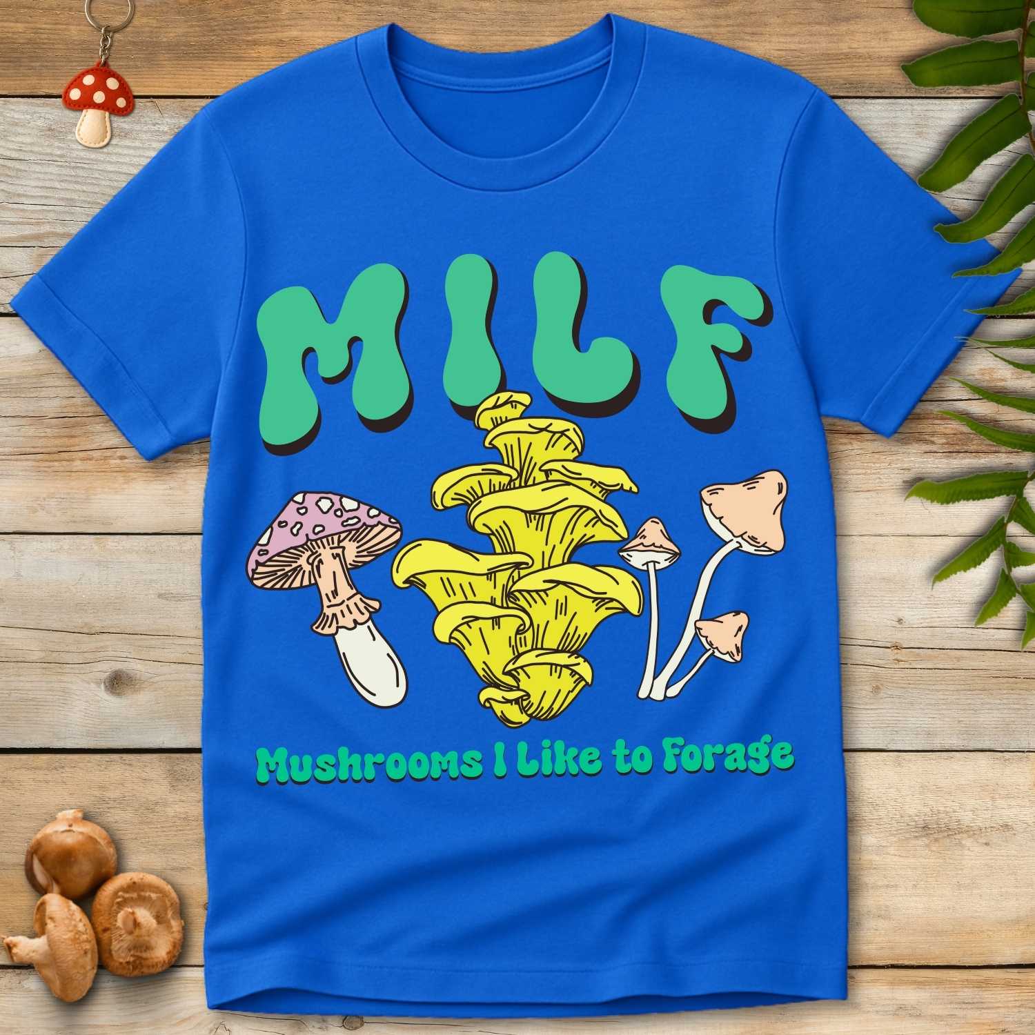 MILF Like Forage Tee