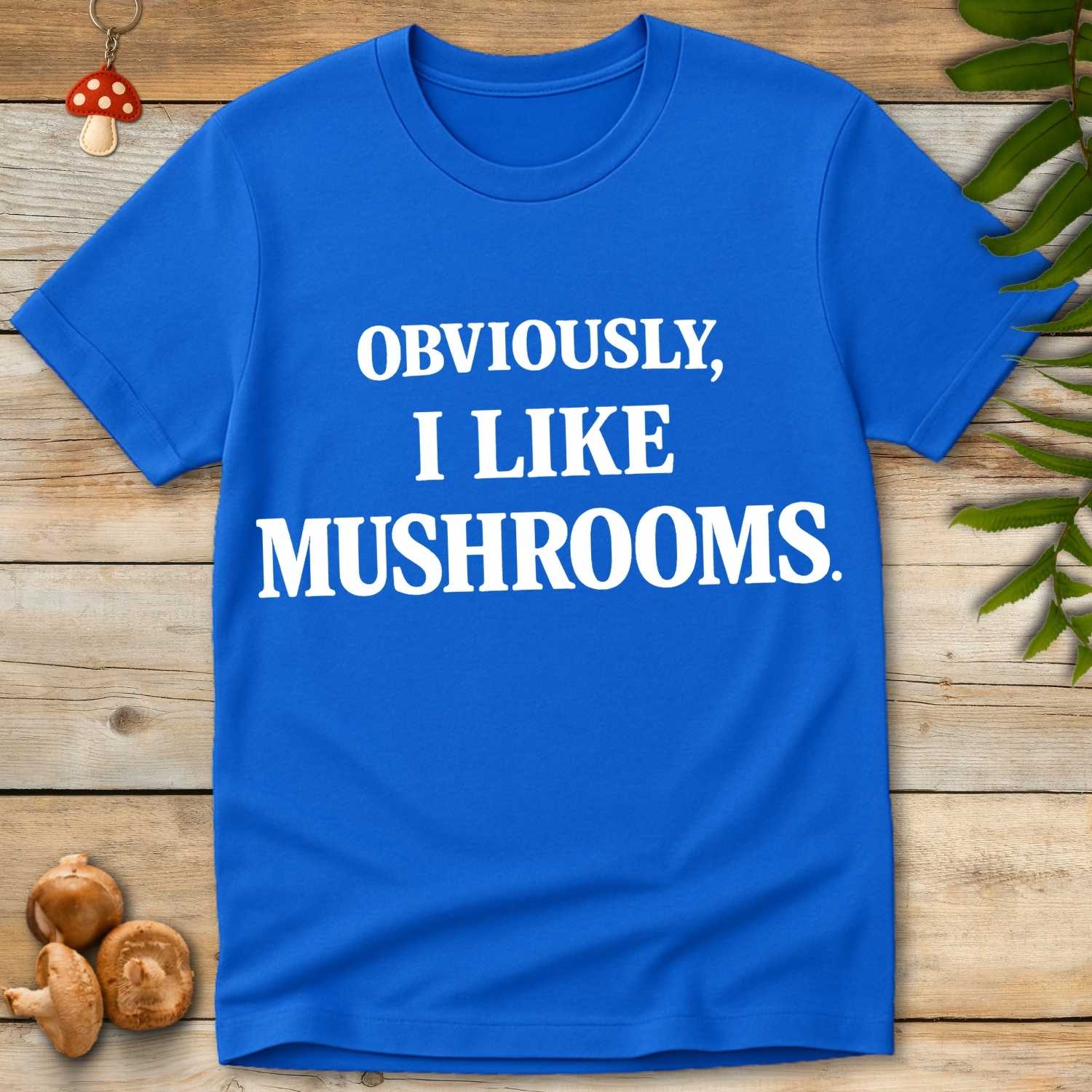 Obviously Mushrooms Tee
