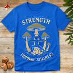Stillness Strength Tee