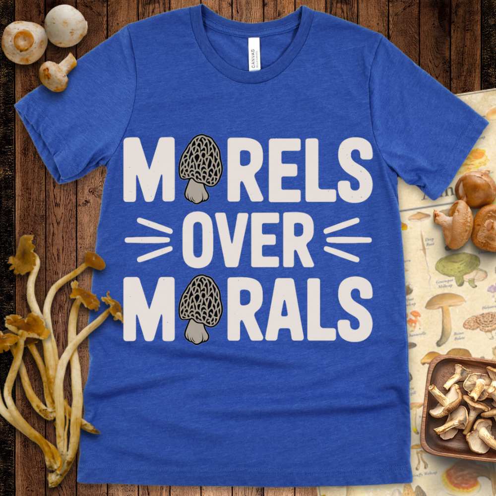 Morels Over Morals Tee