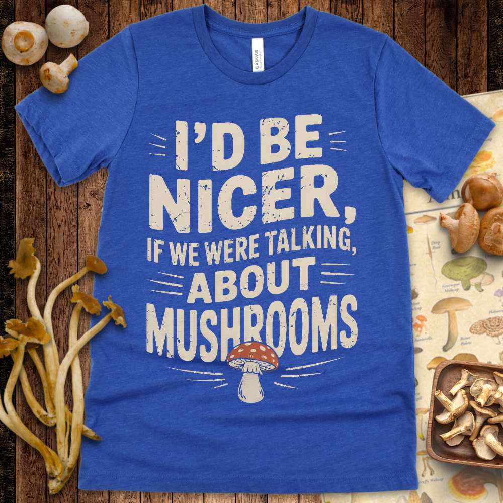 Talk Mushrooms Tee