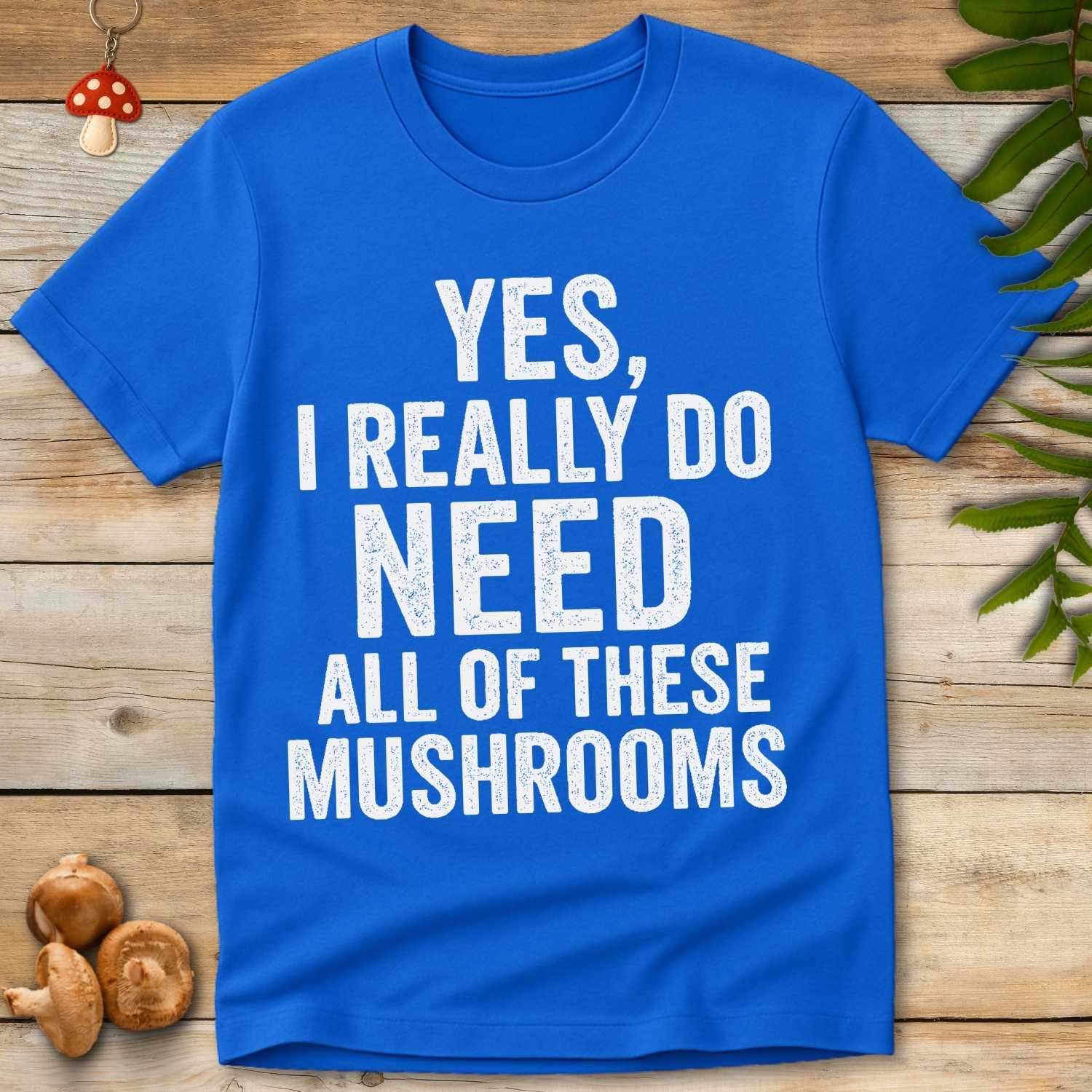 Yes Mushrooms Tee