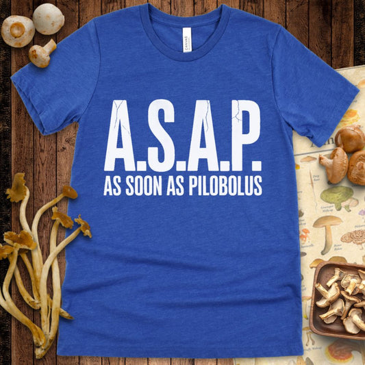 Minimalist blue T-shirt design with bold white text reading “A.S.A.P. As Soon As Pilobolus”