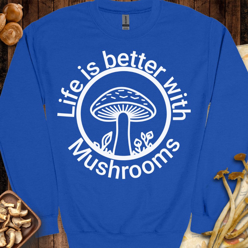 Life Is Better Sweatshirt