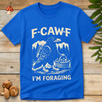 F-Caw-Forage Tee