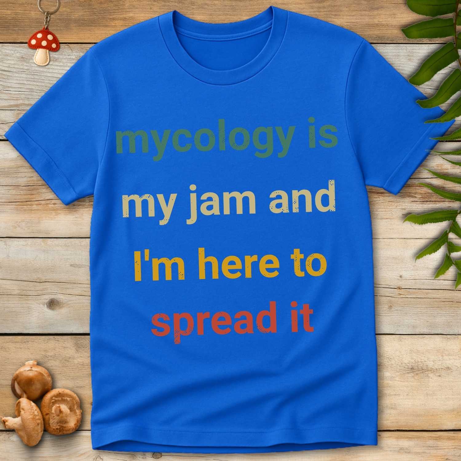 Mycology Is My Jam Tee