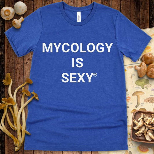 Mycology Is Sexy Tee