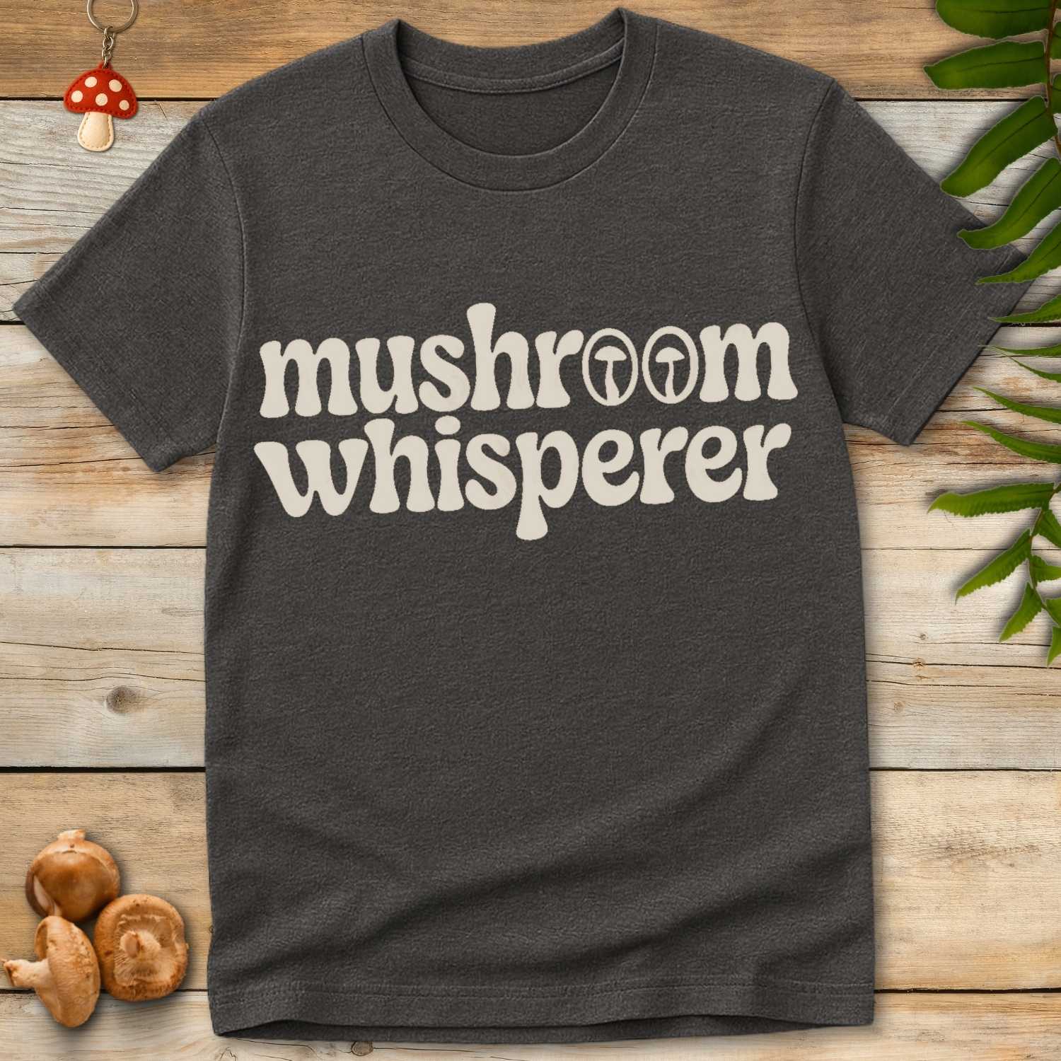 Mushroom Whisperer Tee