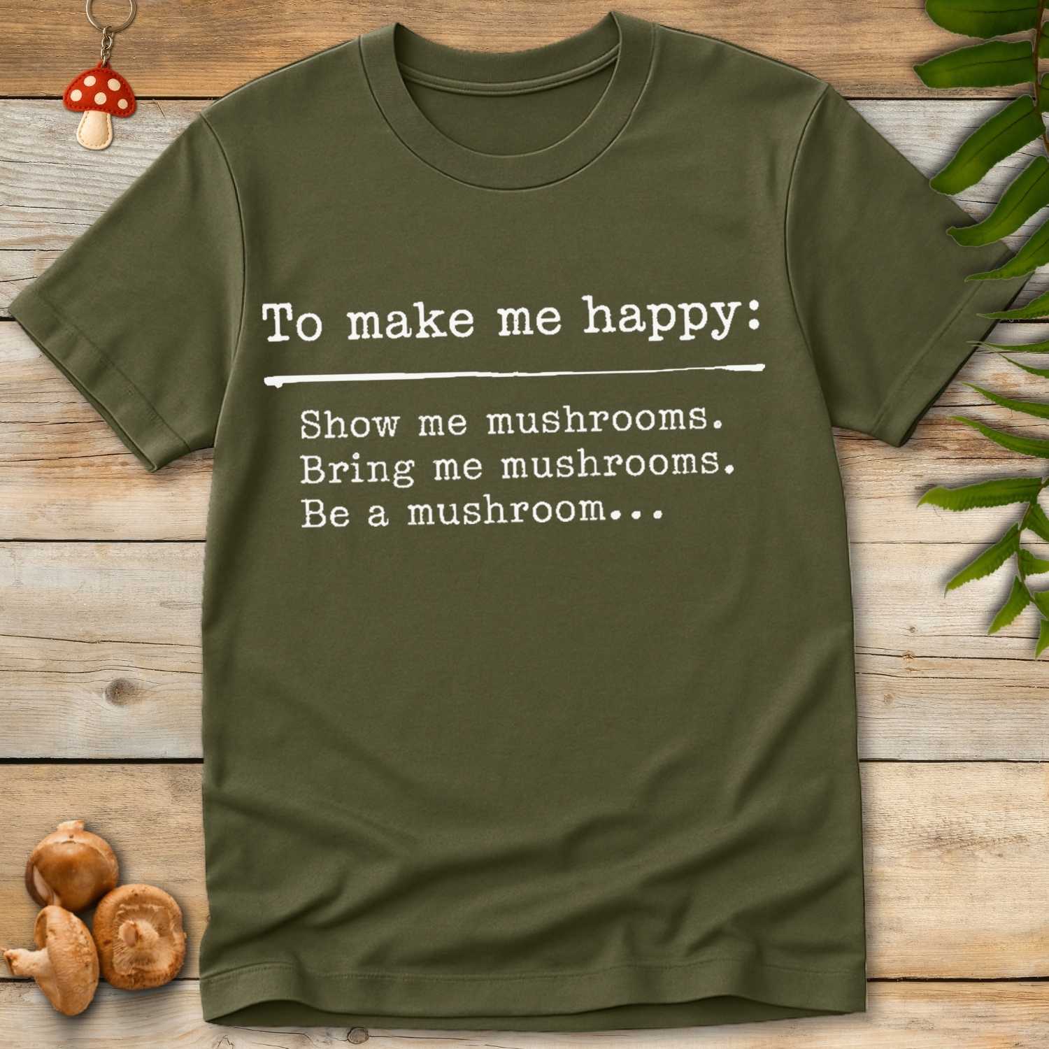Be A Mushroom Tee
