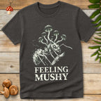 Feeling Mushy Tee