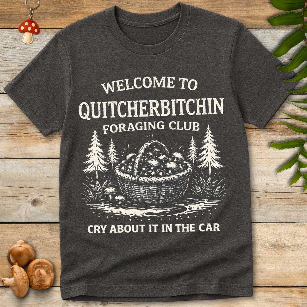 Quitcherbitchin Tee