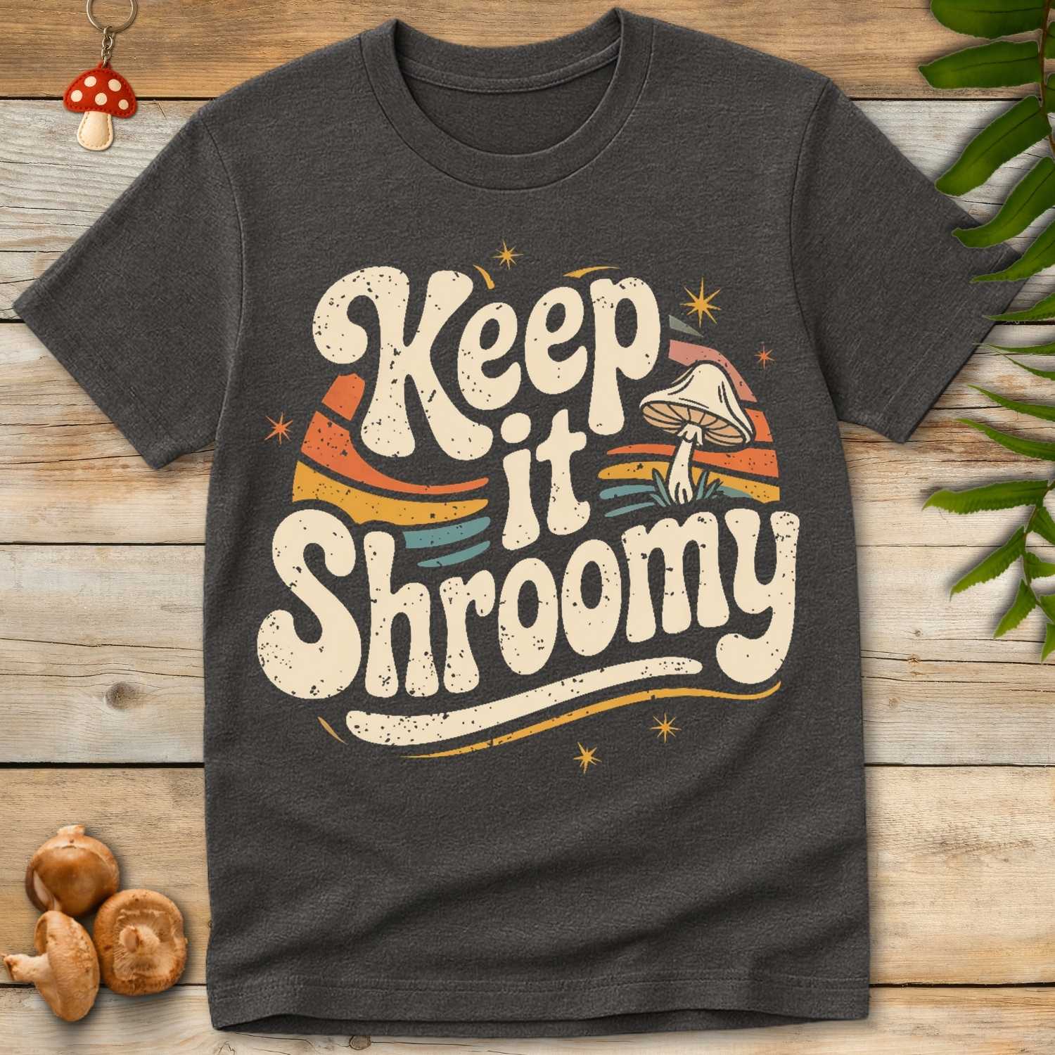 Keep Shroomy Tee
