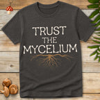 Trust The Mycelium Tee