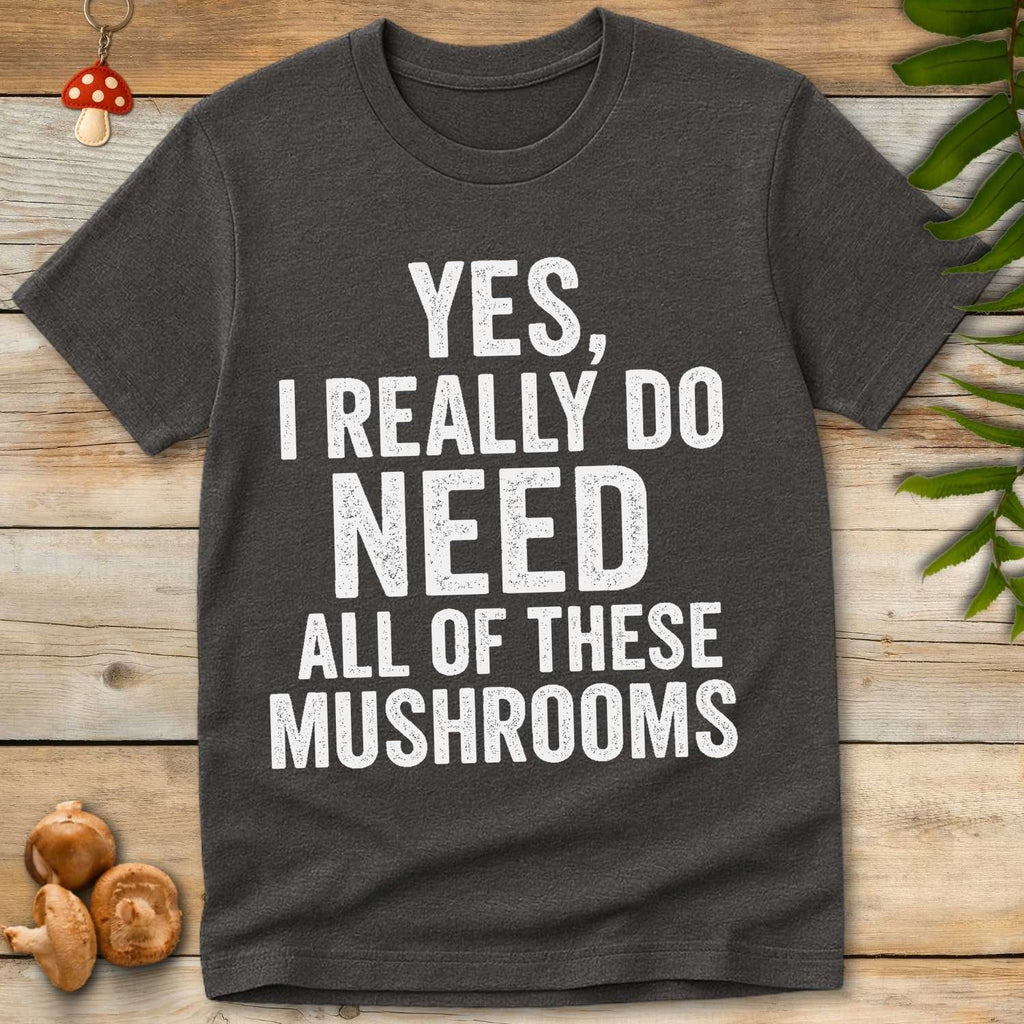Yes Mushrooms Tee