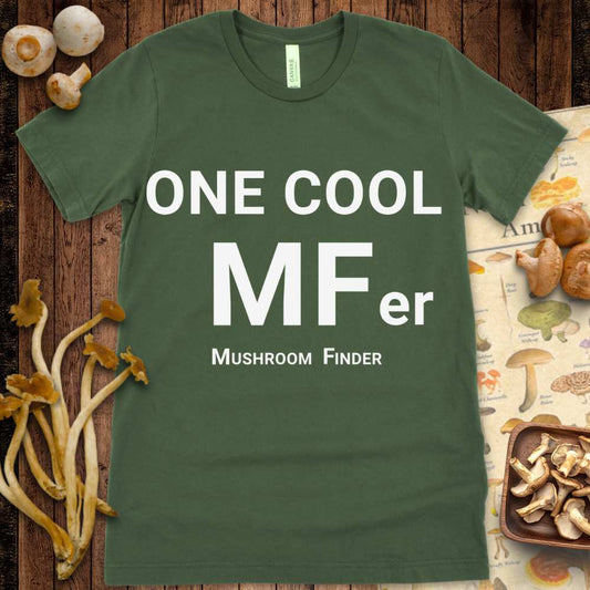 One Cool Mushroom Finder Tee