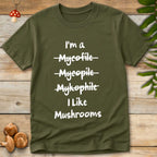 I like mushrooms Tee