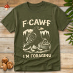 F-Caw-Forage Tee