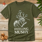 Feeling Mushy Tee
