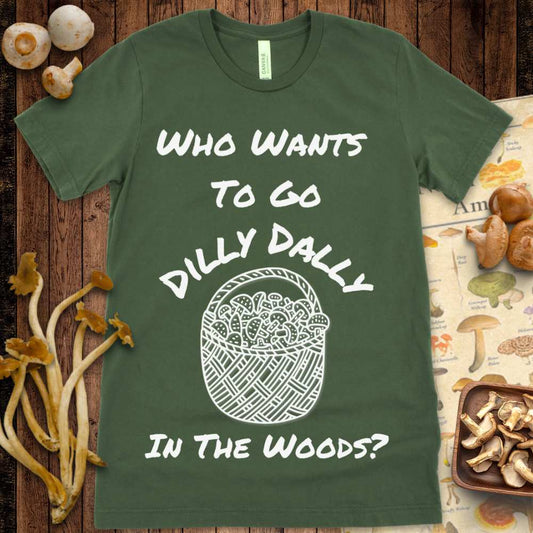 Want to Dilly Dally Tee