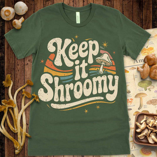 Keep Shroomy Tee
