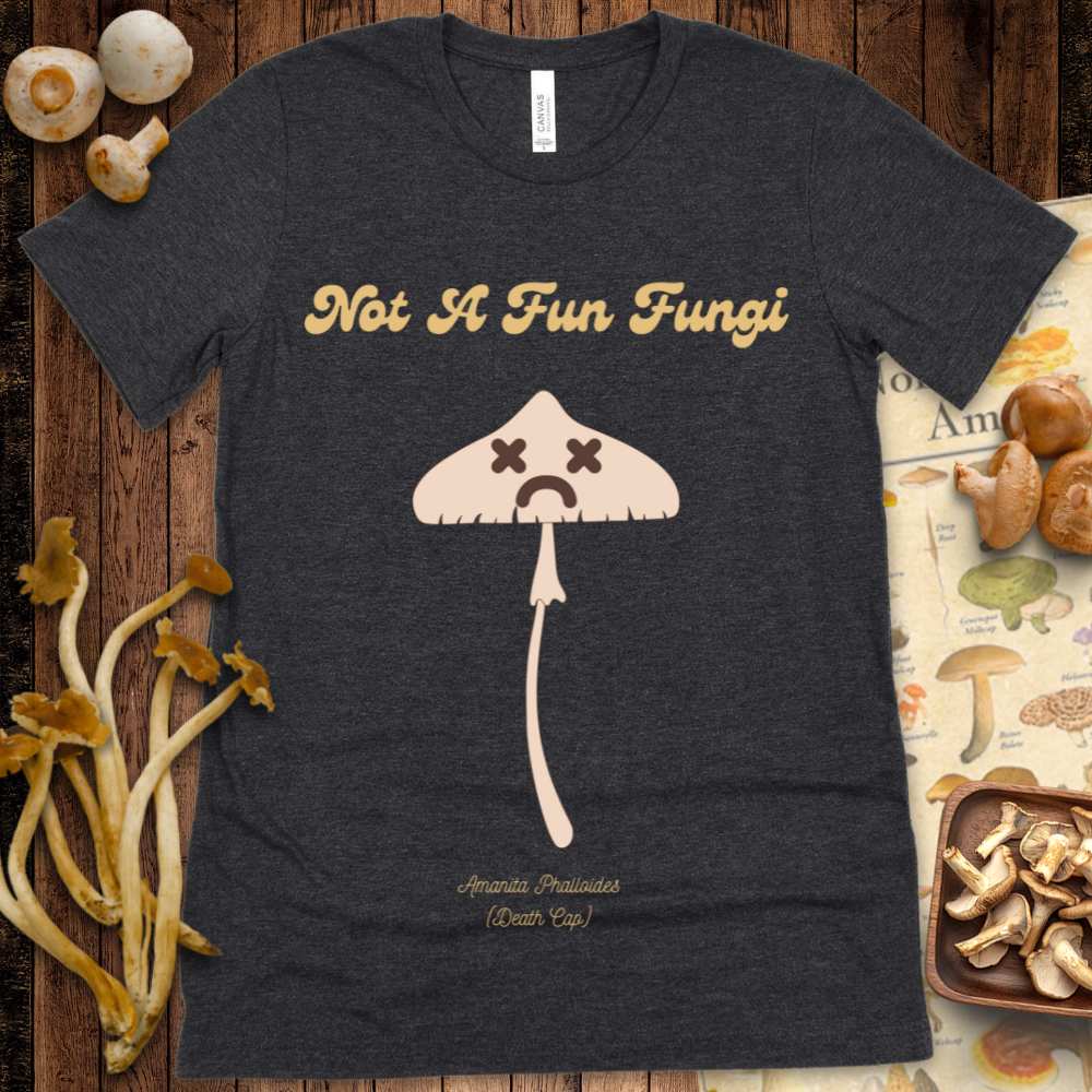 Not A Fun Fungi Tee
