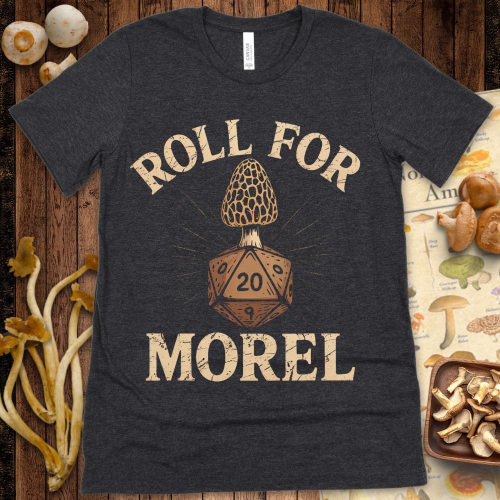Roll for Morel Tee
