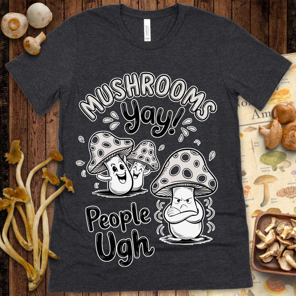 Mushrooms Yay Tee
