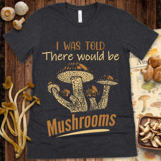 Be Mushrooms Tee
