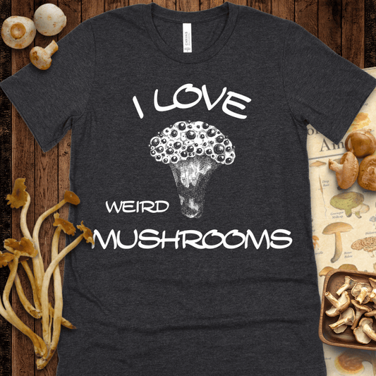 Love Weird Fungi Tee