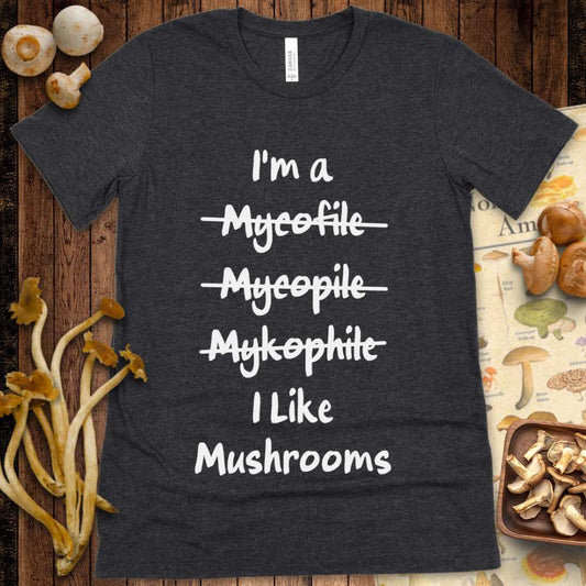 I like mushrooms Tee