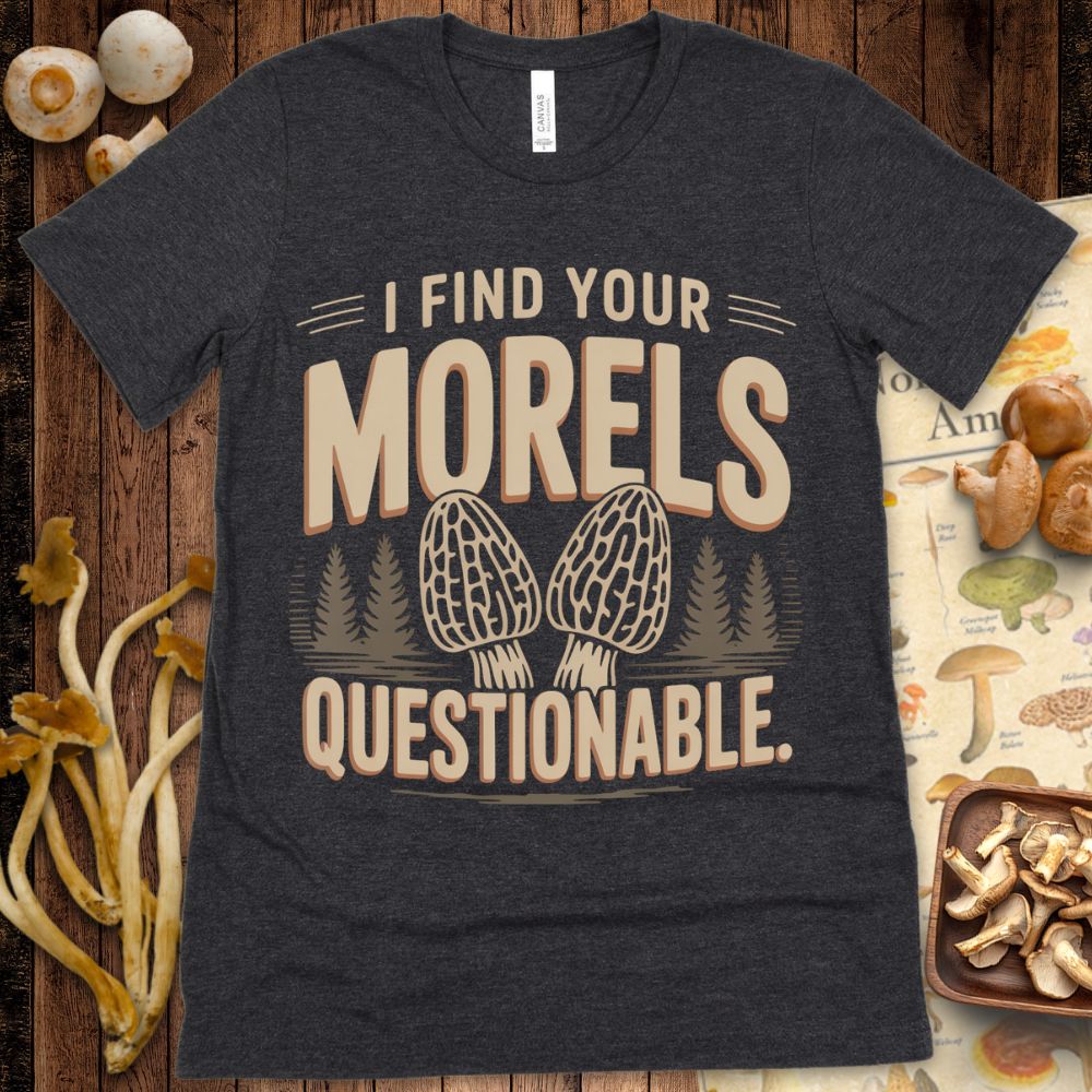 Questionable Morels Tee