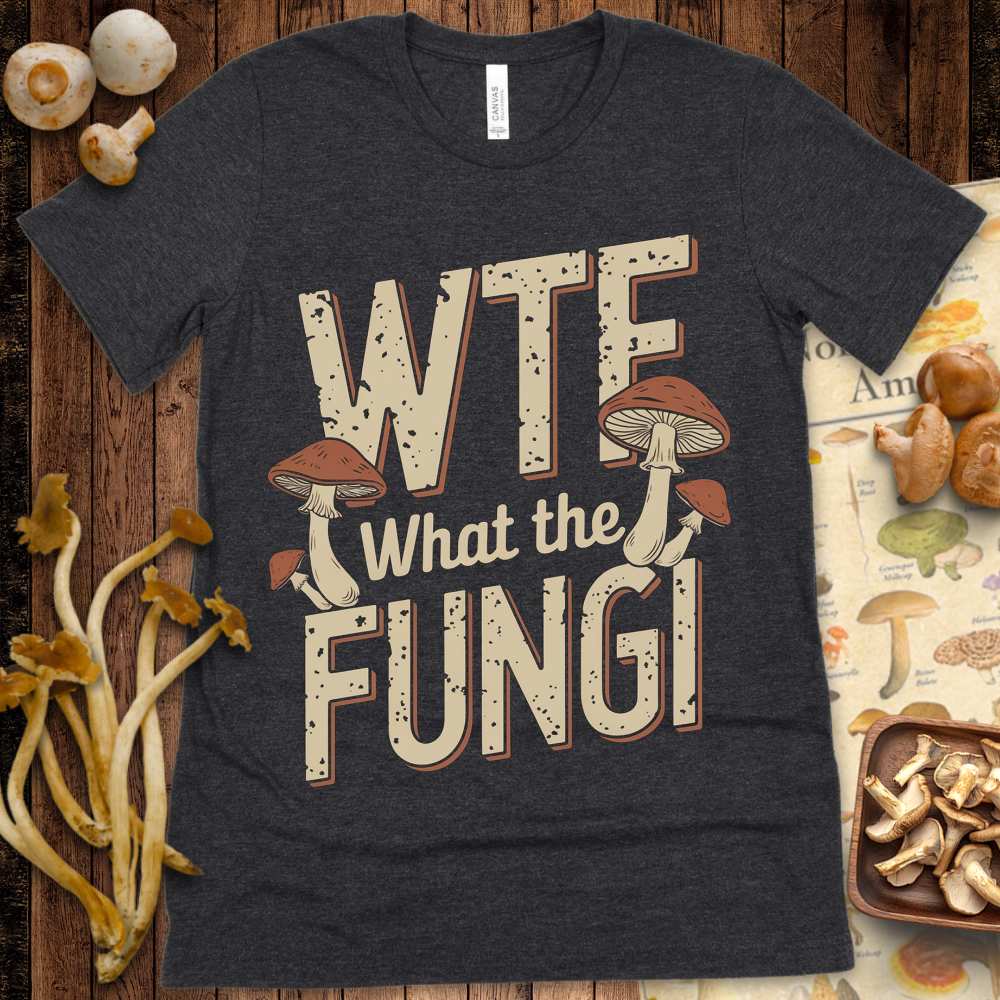 WTFungi Tee