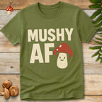 Mushy AF Tee