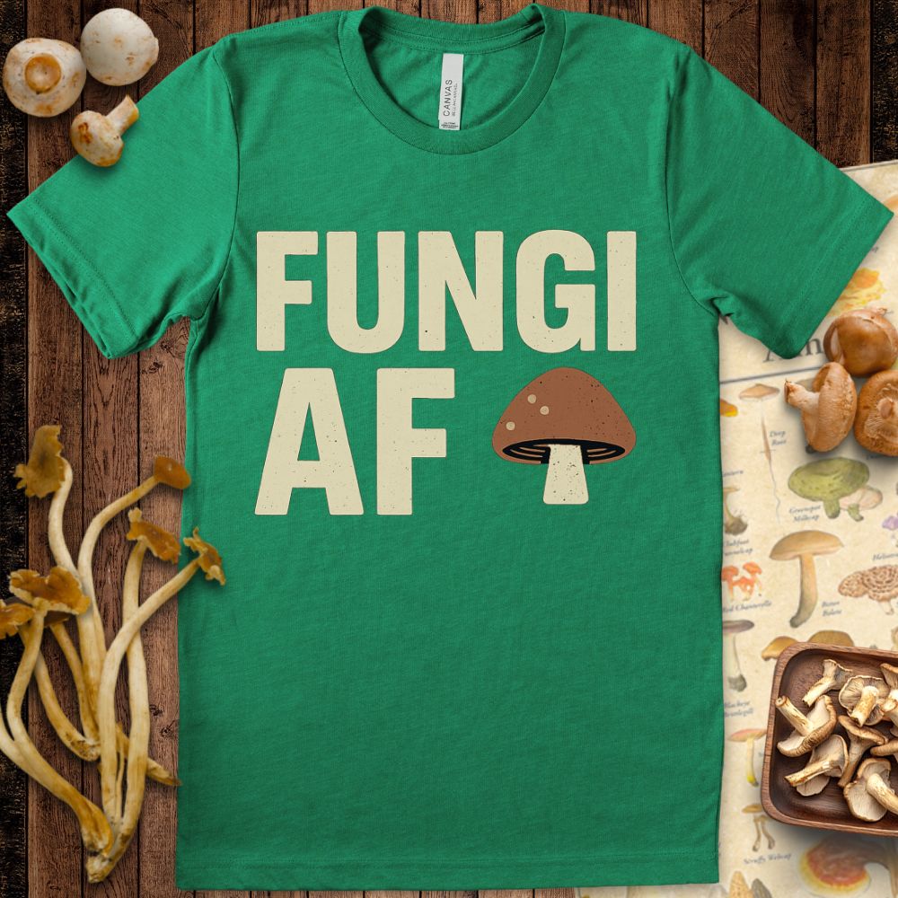 Fungi AF Tee