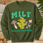 MILF Like Forage Sweatshirt
