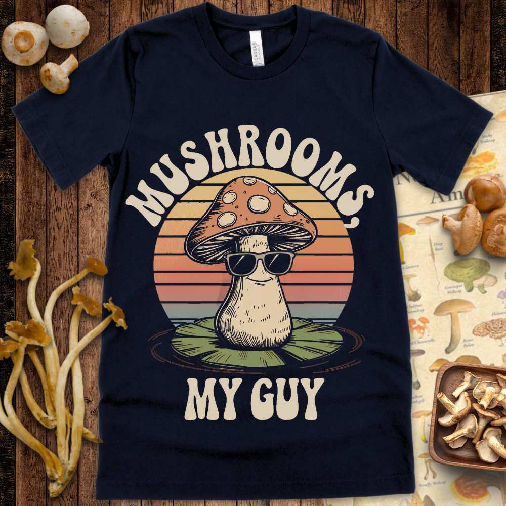 Mushrooms My Guy Tee