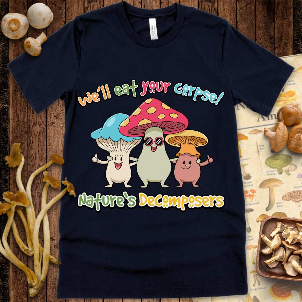 Natures Decomposers Tee