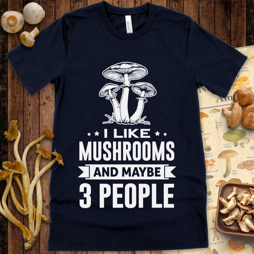 Mushrooms and 3 Tee