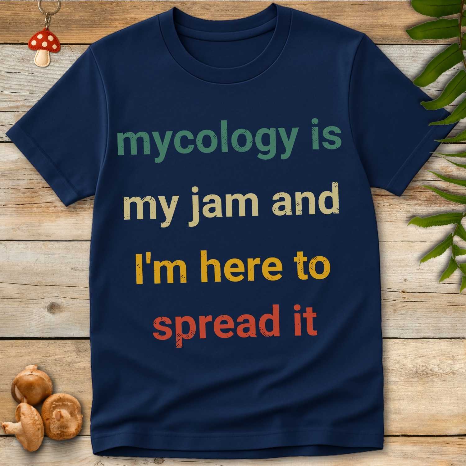Mycology Is My Jam Tee