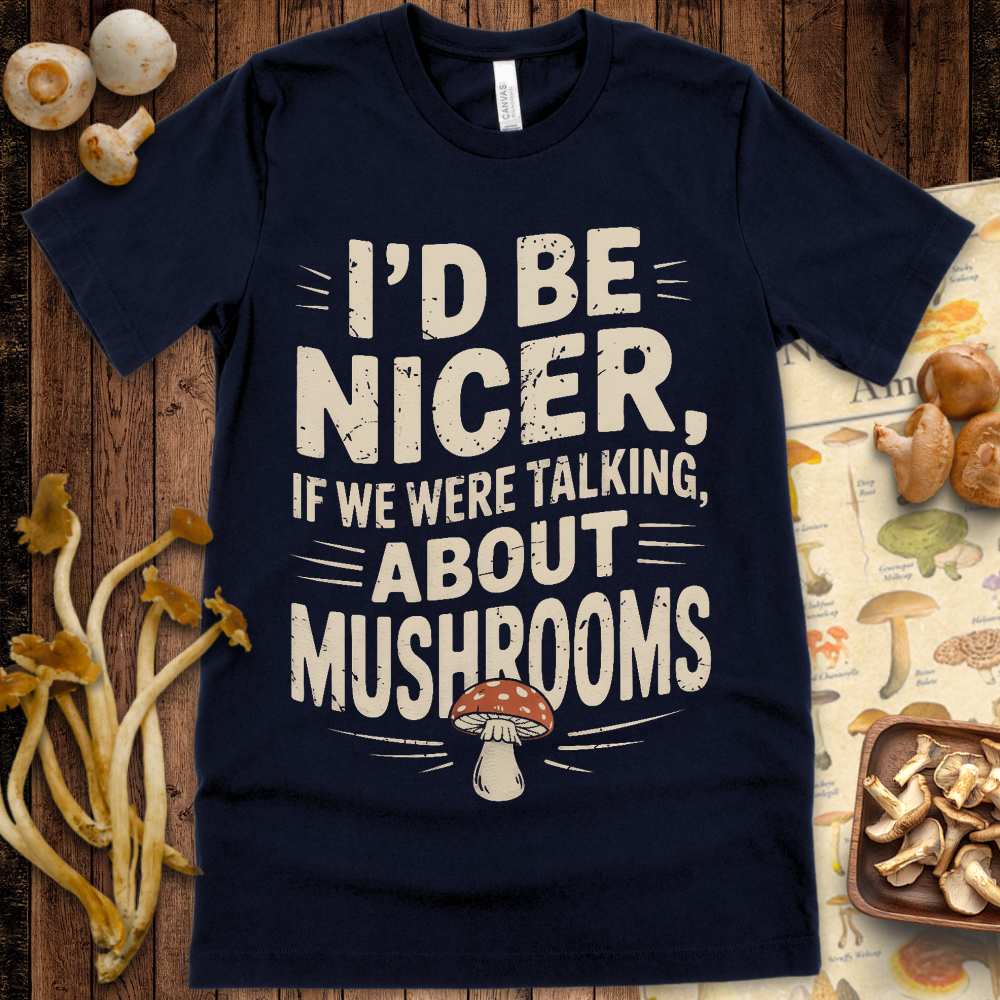 Talk Mushrooms Tee