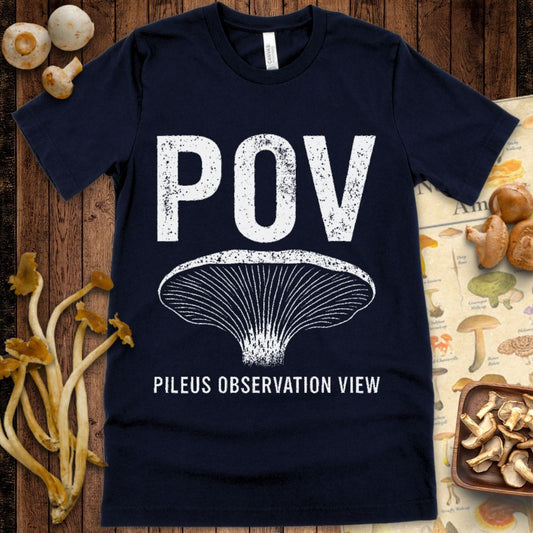 Navy T-shirt design with bold white text “POV Pileus Observation View” and an illustration of gilled mushroom underside