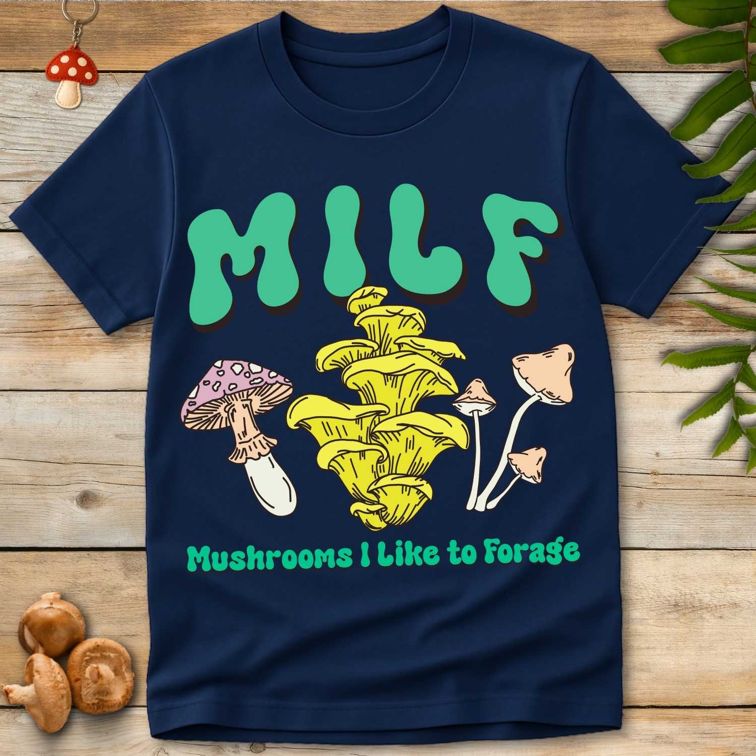 MILF Like Forage Tee