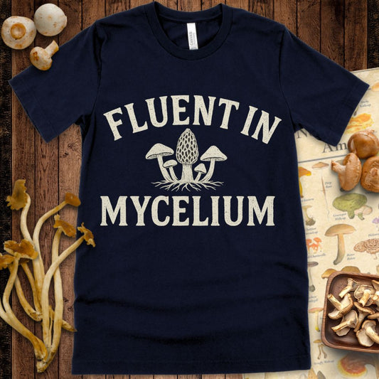 “Fluent in Mycelium” graphic tee with mushrooms and root illustration for mushroom lovers and mycology fans