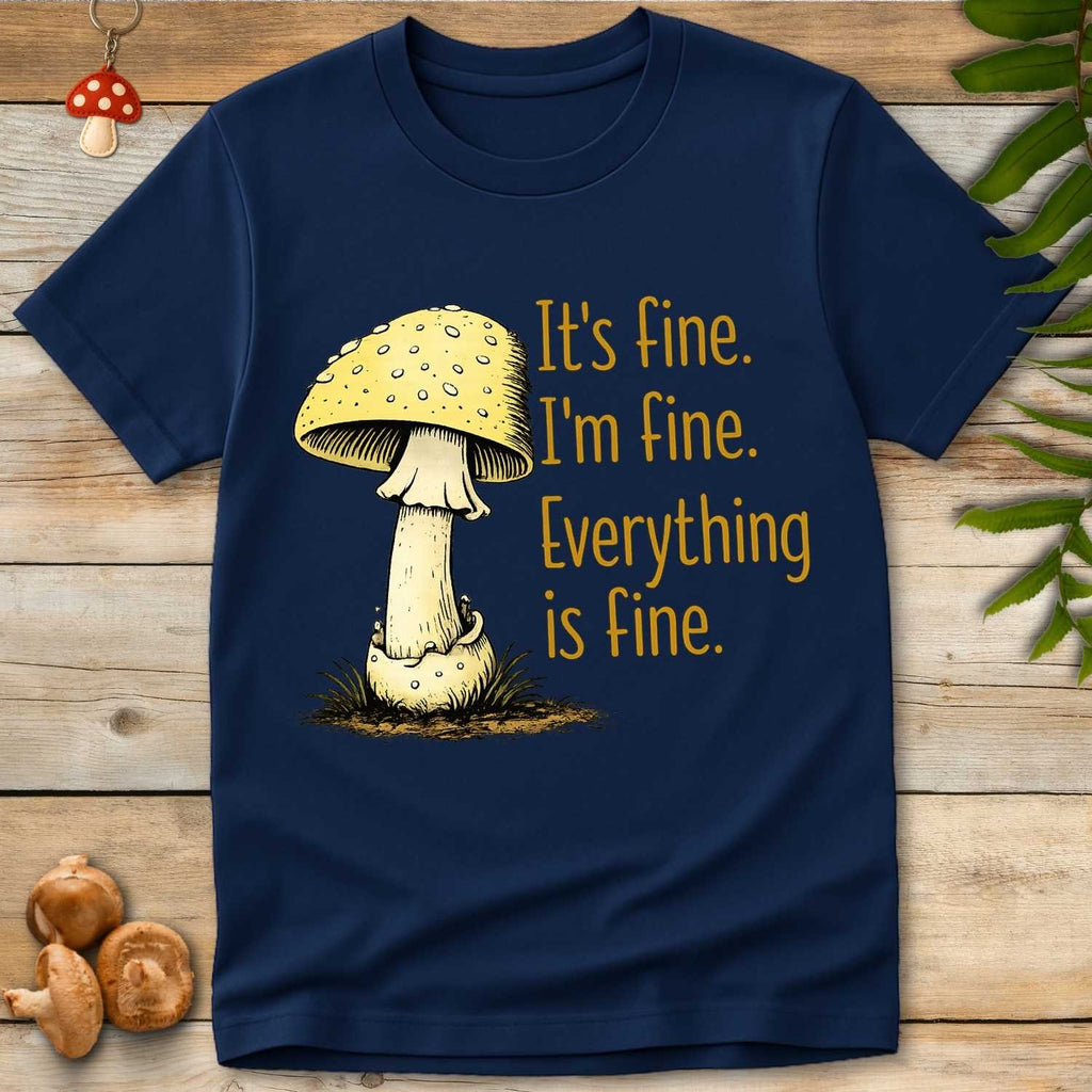 Yellow mushroom next to distressed text that reads “It’s fine. I’m fine. Everything is fine.” in orange font on navy background