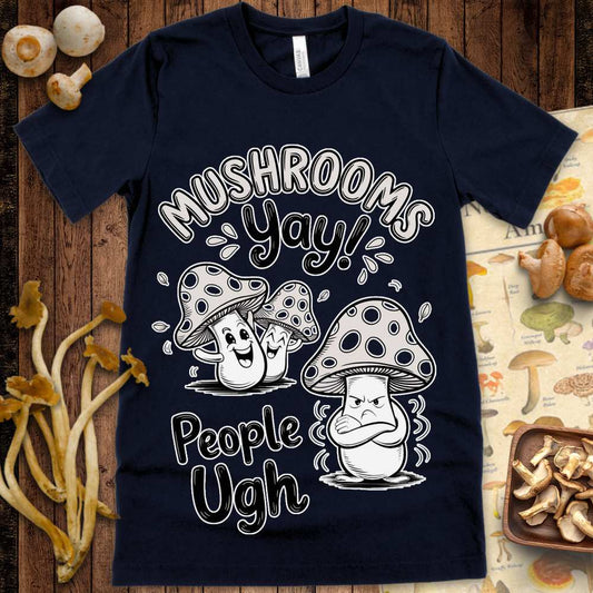 Mushrooms Yay Tee