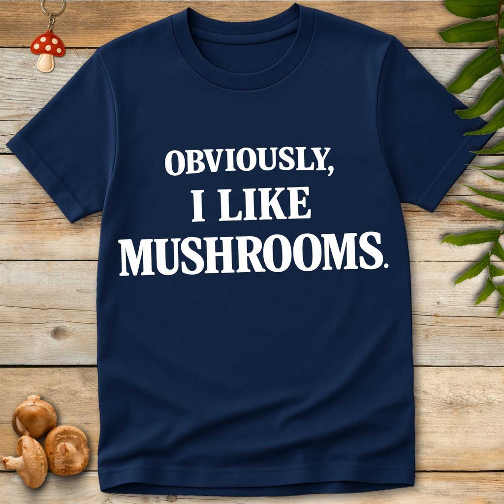 Minimalist typography design reading “Obviously, I Like Mushrooms.” in bold white vintage lettering on a Navy  background.