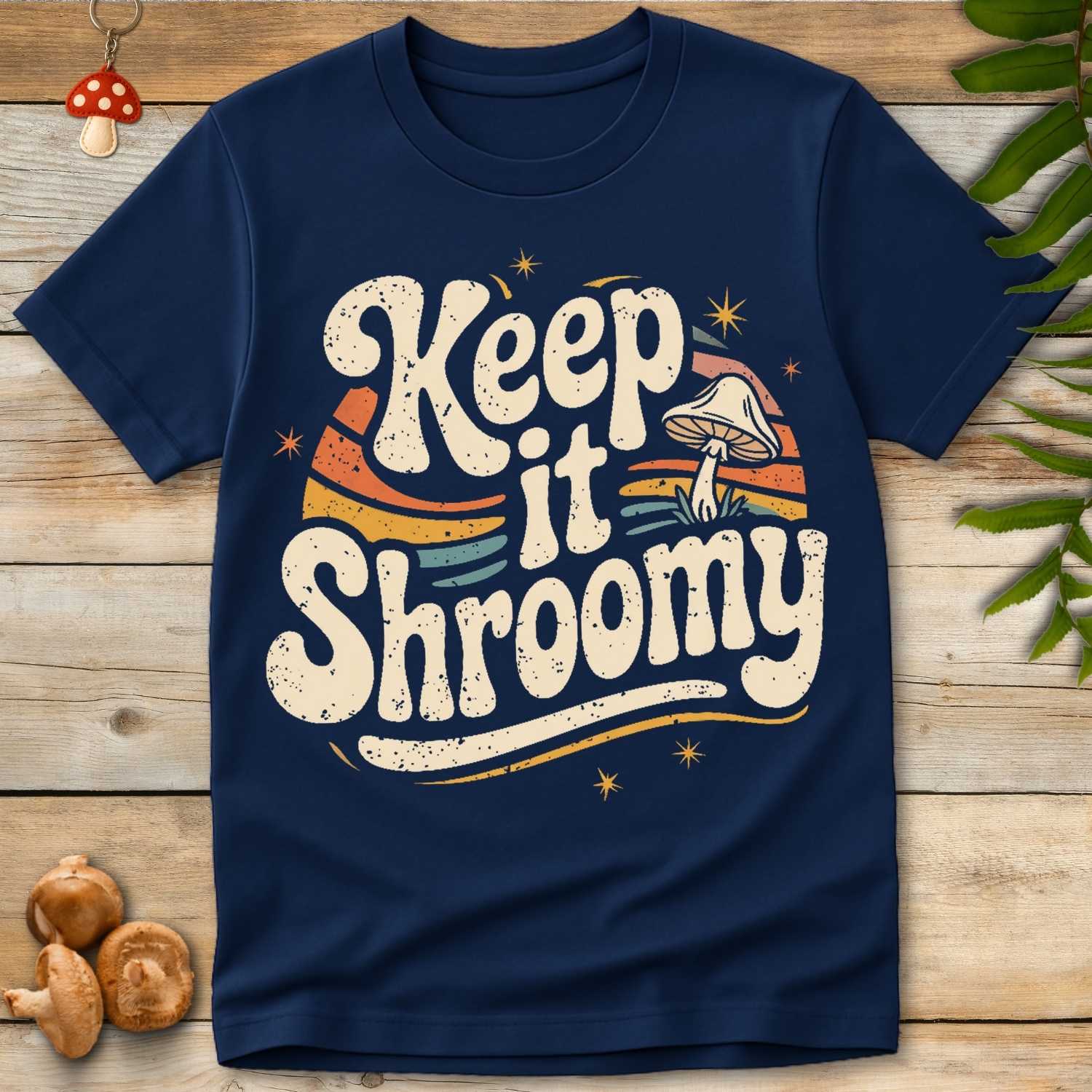 Keep Shroomy Tee