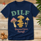 DILF Fungi Tee